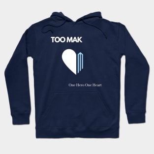 TOO MAK - One Hero One Heart (Version 2 Alternate Color) Hoodie